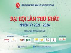 Chính thức tổ chức Đại hội lần thứ nhất Hiệp hội Phát triển nhân lực Logistics Việt Nam (Nhiệm kỳ 2021 - 2024)