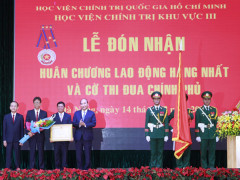 Thủ tướng trao Huân chương Lao động hạng Nhất cho Học viện Chính trị khu vực III
