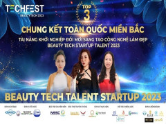 Đón chờ chung kết Beauty Tech StartUp Talent 2023 với quy mô 5000 người tại Đà Nẵng