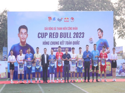 Khai mạc vòn chung kết Giải bóng đá Thanh niên công nhân Cup Red Bull 2023