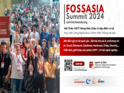 Hội nghị thượng đỉnh về Công nghệ thông tin & Nguồn mở Châu Á - FOSSASIA Summit 2024 tại Hà Nội