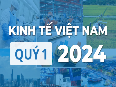 Kinh tế Việt Nam trong quý đầu tiên năm 2024
