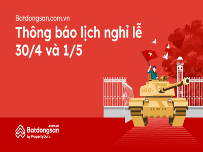 Batdongsan.com.vn Thông Báo Lịch Nghỉ Lễ 30/4 Và 1/5